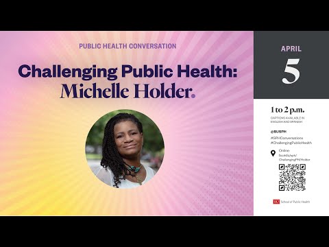 Challenging Public Health: Michelle Holder